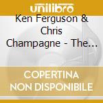 Ken Ferguson & Chris Champagne - The Concert For Richard Nixon cd