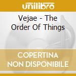 Vejae - The Order Of Things cd