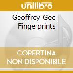 Geoffrey Gee - Fingerprints cd
