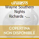 Wayne Southern Nights Richards - Americana 2 cd musicale di Wayne Southern Nights Richards