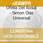 Ofelia Del Rosal - Simon Diaz Universal cd