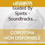 Guided By Spirits - Soundtracks For Life Vol 2 cd