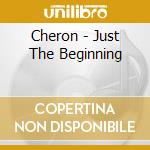 Cheron - Just The Beginning cd