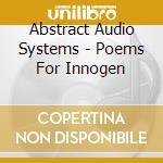 Abstract Audio Systems - Poems For Innogen cd