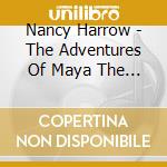 Nancy Harrow - The Adventures Of Maya The Bee cd