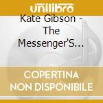 Kate Gibson - The Messenger'S Apprentice cd musicale di Kate Gibson