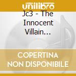 Jc3 - The Innocent Villain Soundtrack cd