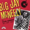 Mcneely Big Jay - Deacon Unabridged: 1 1948-1950 cd