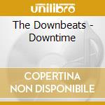 The Downbeats - Downtime cd