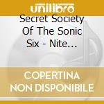 Secret Society Of The Sonic Six - Nite City Cd cd