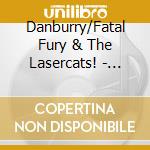 Danburry/Fatal Fury & The Lasercats! - Live In France! cd musicale di Danburry/Fatal Fury & The Lasercats!