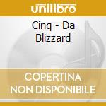 Cinq - Da Blizzard cd