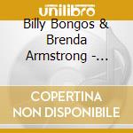 Billy Bongos & Brenda Armstrong - Something For Everyone cd musicale di Billy Bongos & Brenda Armstrong