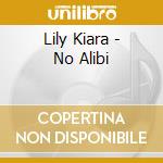 Lily Kiara - No Alibi cd