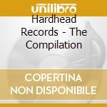 Hardhead Records - The Compilation cd