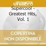 Supercool - Greatest Hits, Vol. 1 cd
