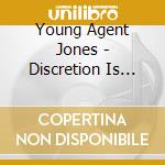 Young Agent Jones - Discretion Is Our Profession cd