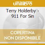 Terry Holderby - 911 For Sin cd