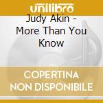 Judy Akin - More Than You Know cd