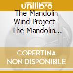 The Mandolin Wind Project - The Mandolin Wind Project cd