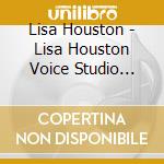 Lisa Houston - Lisa Houston Voice Studio Practice Sesson 1 cd