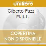 Gilberto Fuzzi - M.B.E. cd