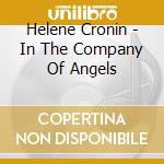 Helene Cronin - In The Company Of Angels cd