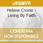 Helene Cronin - Living By Faith cd