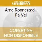 Arne Ronnestad - Pa Vei cd