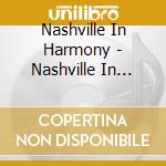 Nashville In Harmony - Nashville In Harmony cd