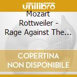 Mozart Rottweiler - Rage Against The Night cd