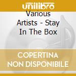 Various Artists - Stay In The Box cd