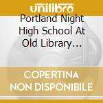 Portland Night High School At Old Library Studio - Stars Come Out At Night cd