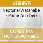 Neptune/Watanabe - Prime Numbers cd