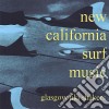 Glasgow Tiki Shakers - New California Surf Music cd