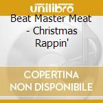 Beat Master Meat - Christmas Rappin' cd