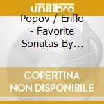 Popov / Enflo - Favorite Sonatas By Beethoven Spring & Kreutzer cd