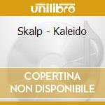 Skalp - Kaleido cd