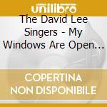The David Lee Singers - My Windows Are Open Toward Jerusalem cd