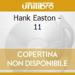 Hank Easton - 11 cd