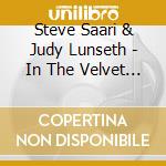 Steve Saari & Judy Lunseth - In The Velvet Night cd