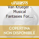 Van Krueger - Musical Fantasies For Relaxation cd