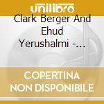 Clark Berger And Ehud Yerushalmi - Coming Home cd
