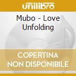 Mubo - Love Unfolding