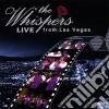 Whispers (The) - The Whispers Live From Las Vegas cd