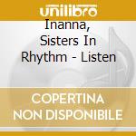 Inanna, Sisters In Rhythm - Listen cd