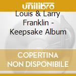 Louis & Larry Franklin - Keepsake Album cd