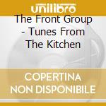 The Front Group - Tunes From The Kitchen cd