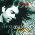 Dirk K - Seasons Greetings cd