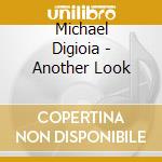Michael Digioia - Another Look cd